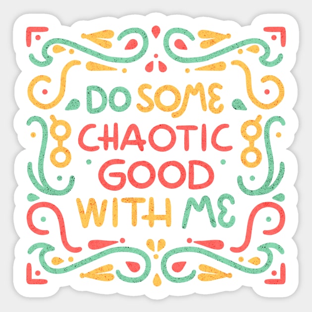 Chaotic Good Sticker by lowercasev